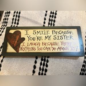 Decorative sign, funny sister saying, country look